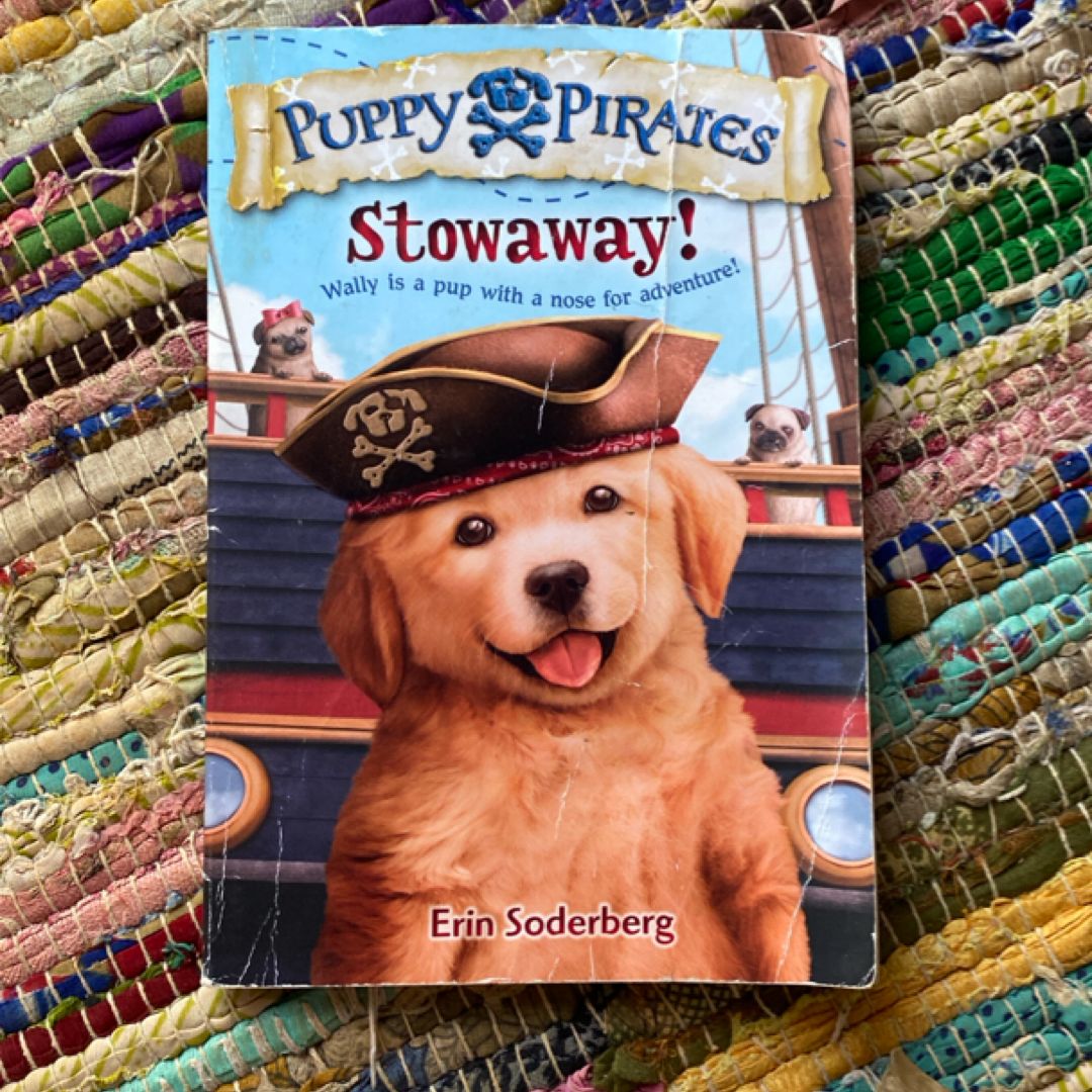 Puppy Pirates #1: Stowaway!