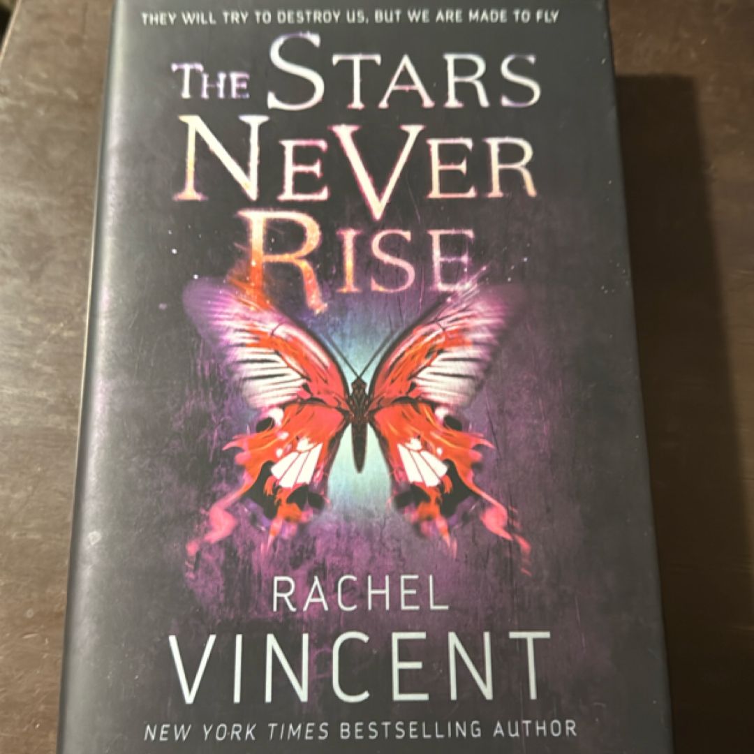 The Stars Never Rise