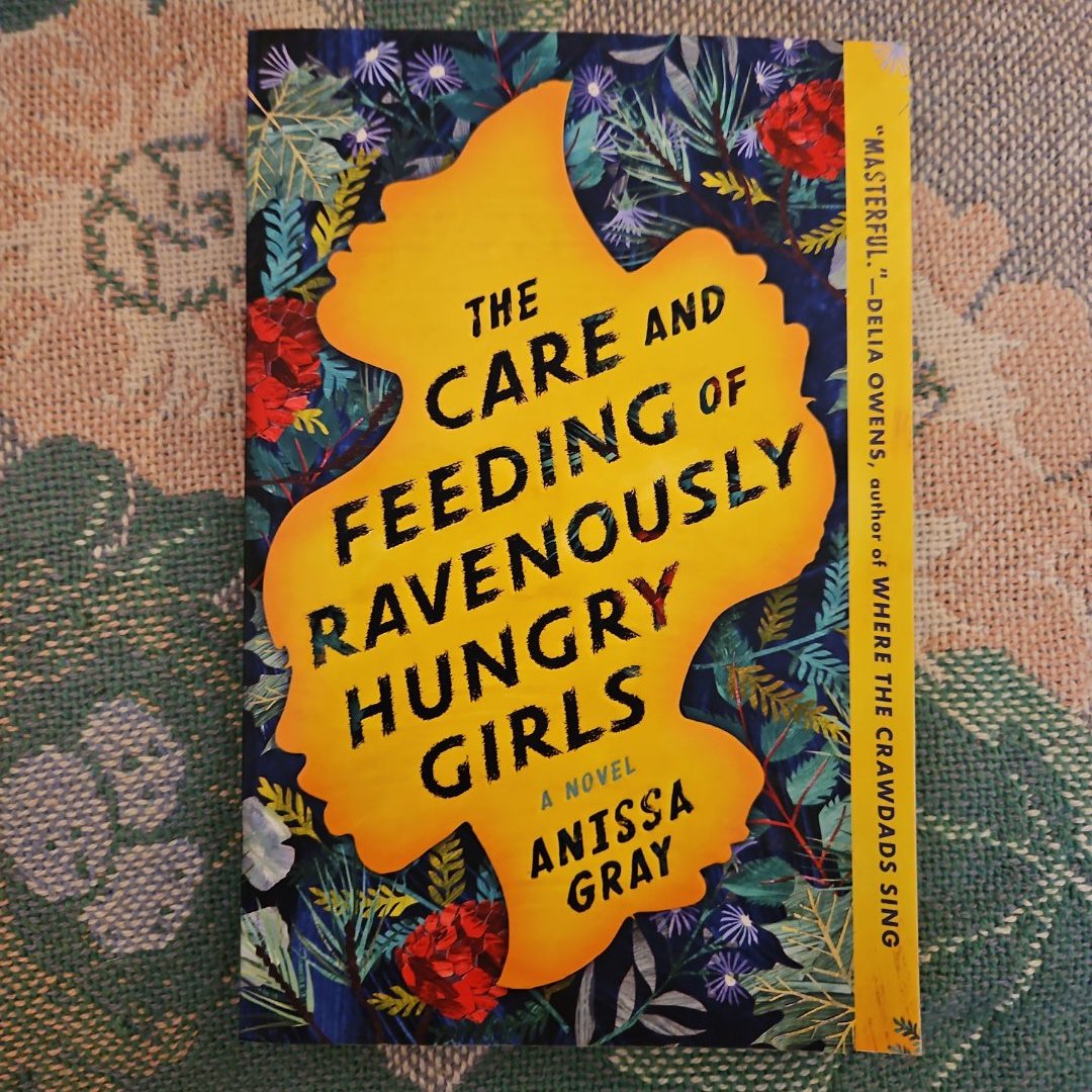 The Care and Feeding of Ravenously Hungry Girls
