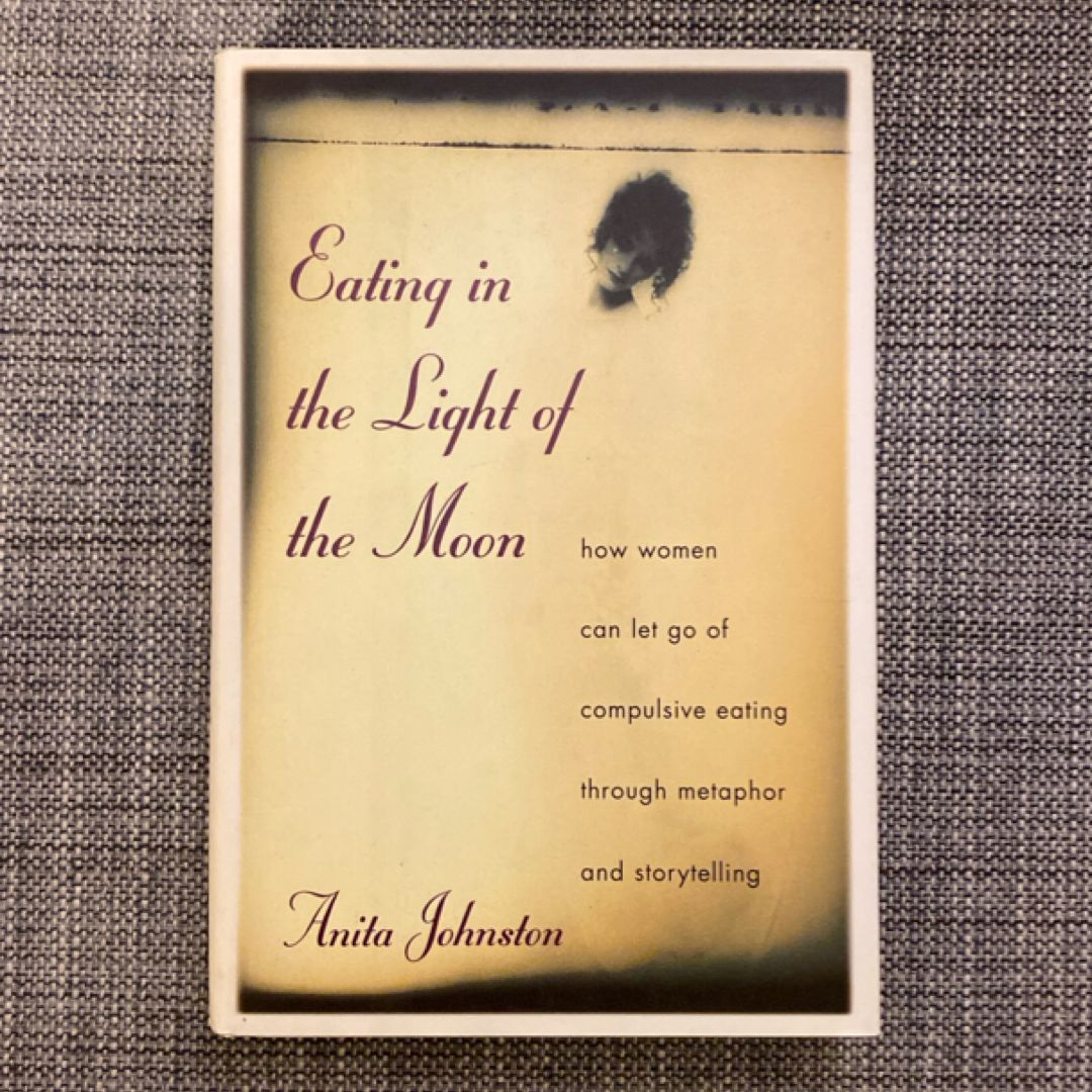 Eating in the Light of the Moon