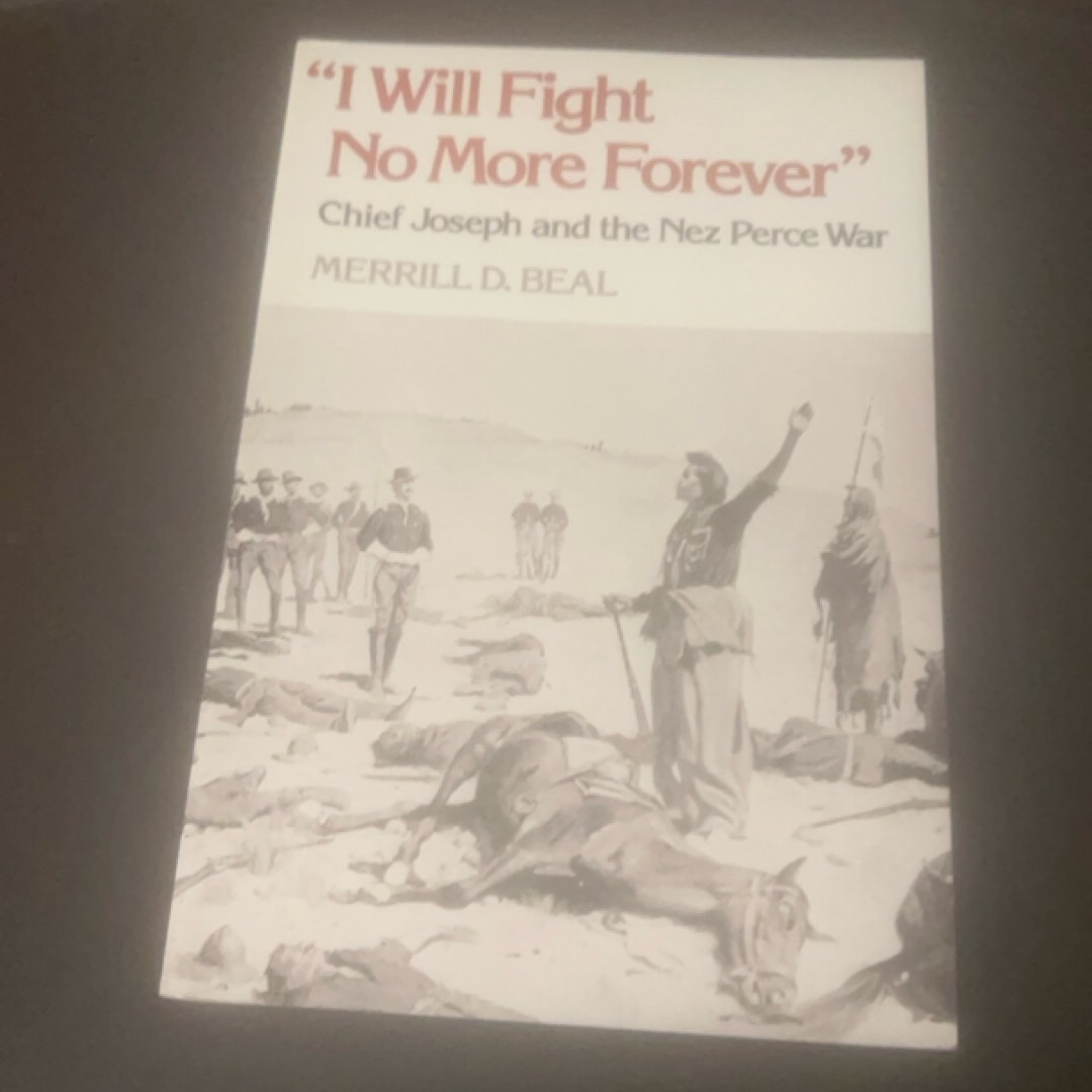 I Will Fight No More Forever