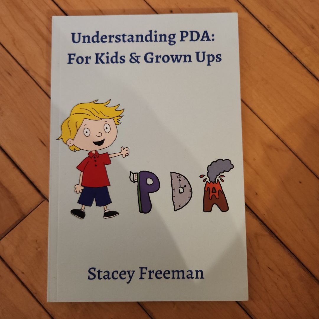 Understanding PDA: for Kids and Grown Ups
