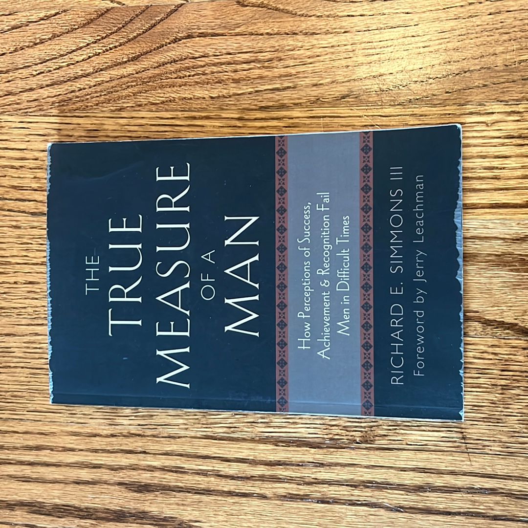 The True Measure of a Man