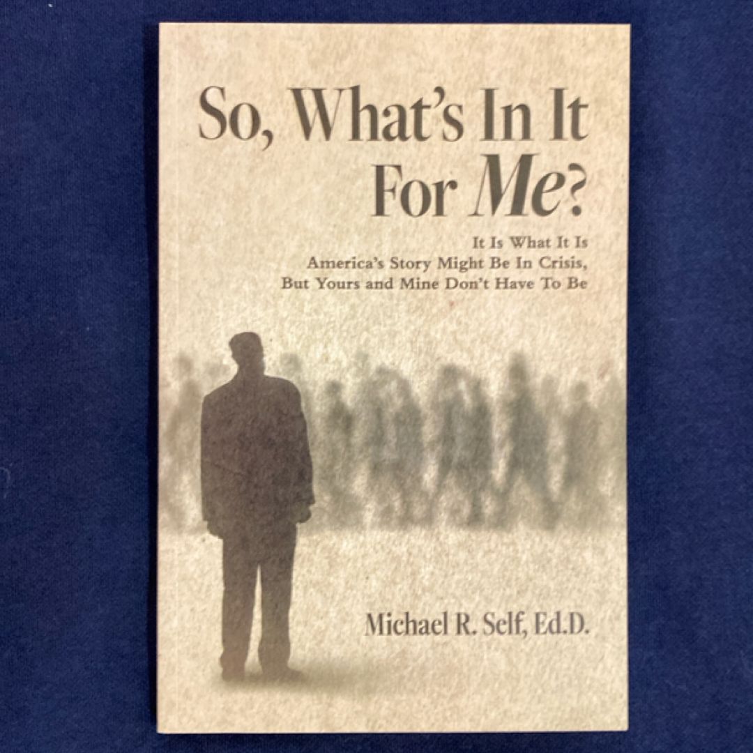 So, What's in It for Me?