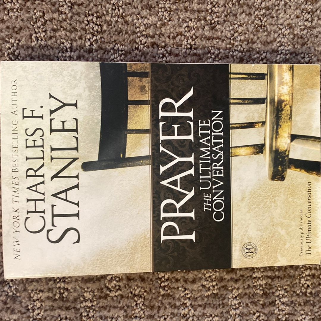 Prayer: the Ultimate Conversation