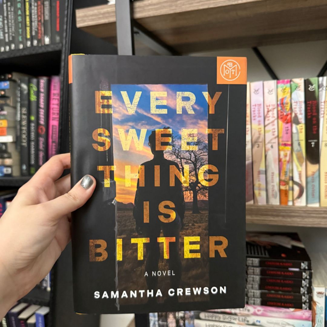 Every Sweet Thing Is Bitter