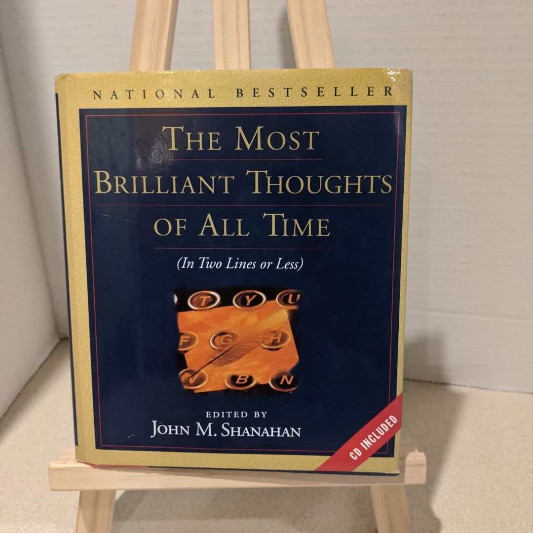 The Most Brilliant Thoughts of All Time (in Two Lines or Less)
