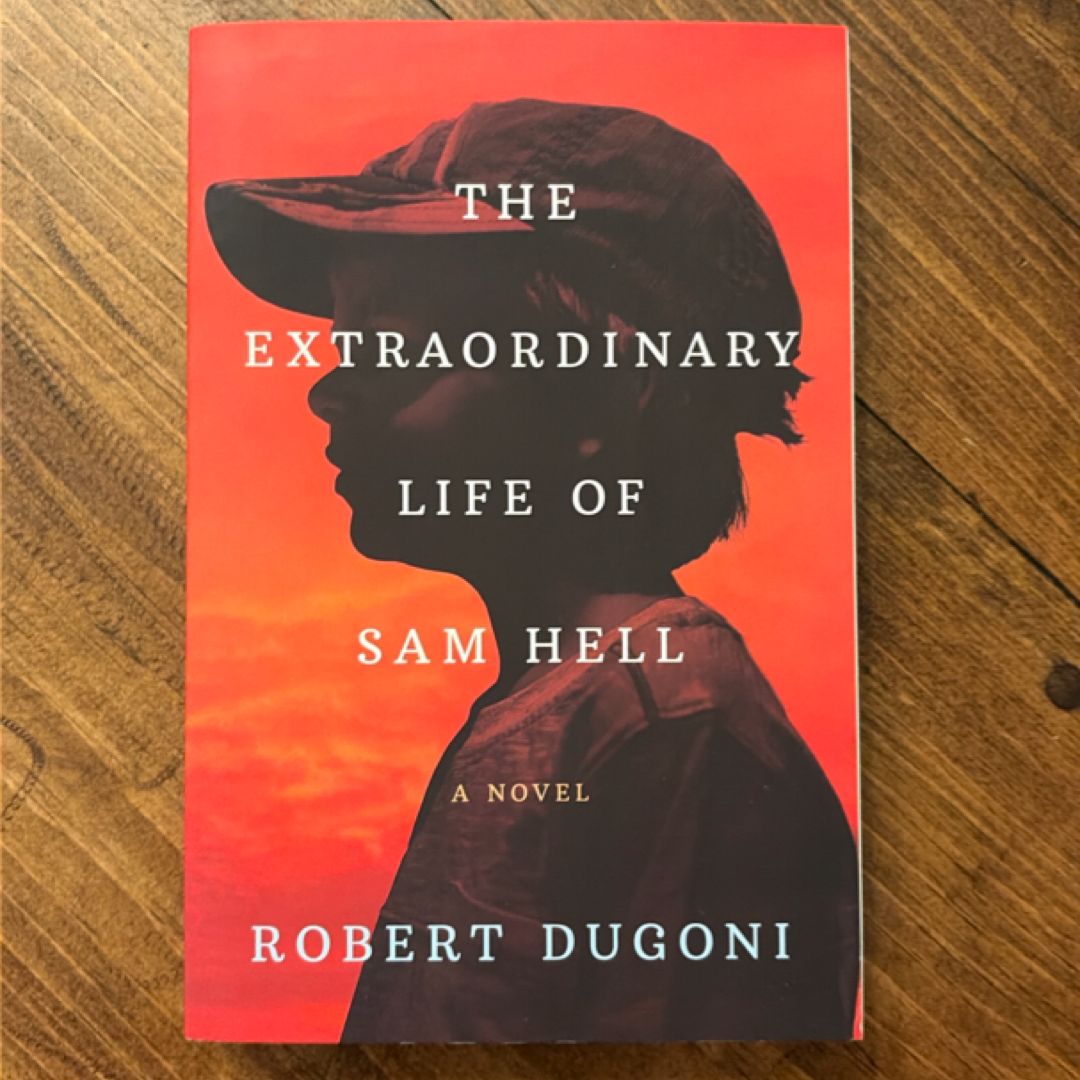 The Extraordinary Life of Sam Hell
