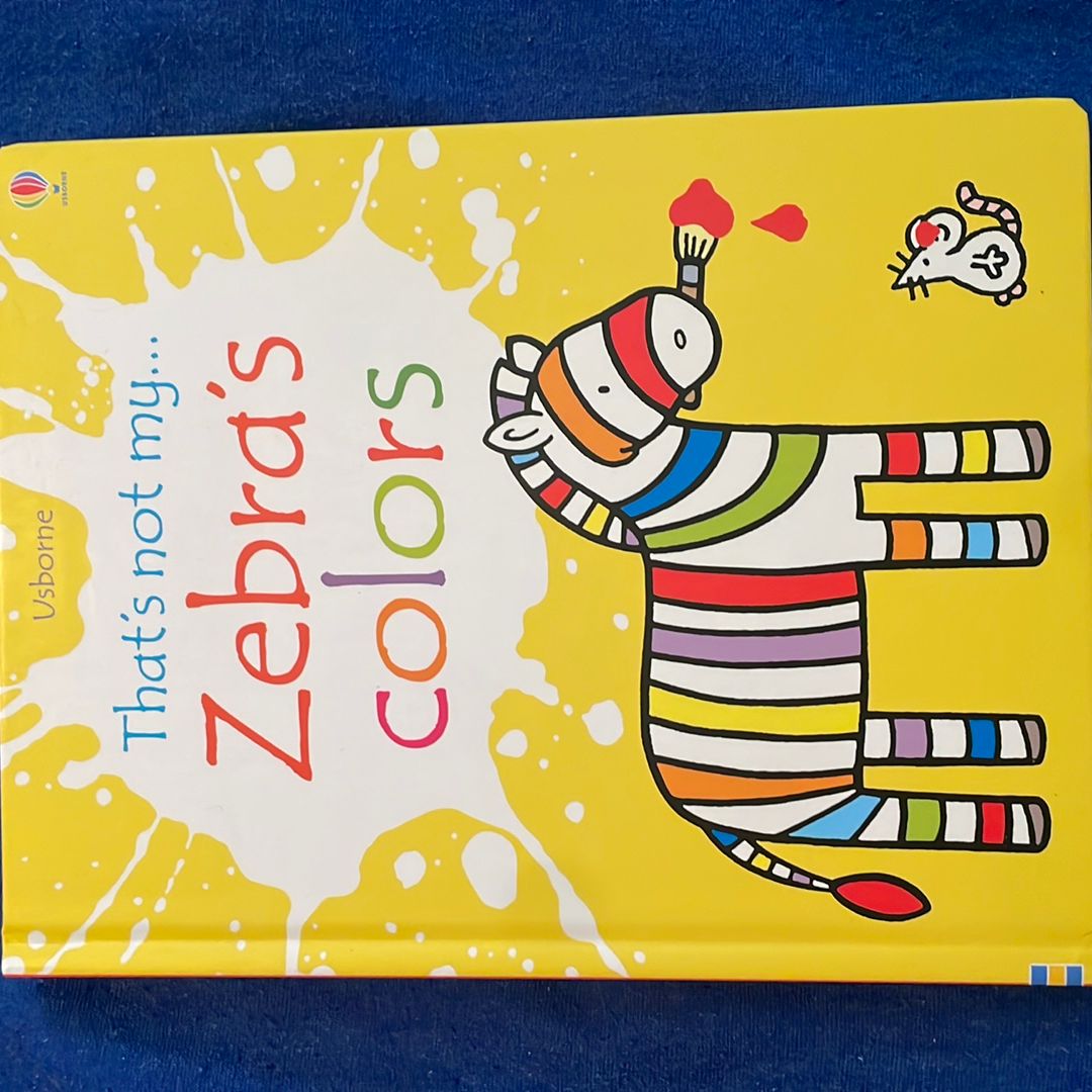 That's Not My... Zebra's Colors