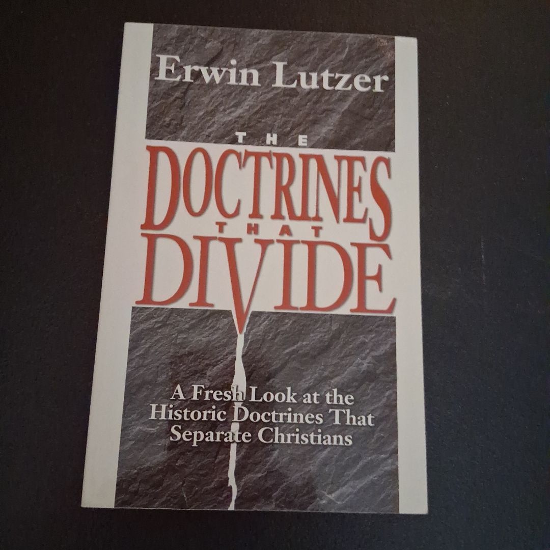 The Doctrines That Divide