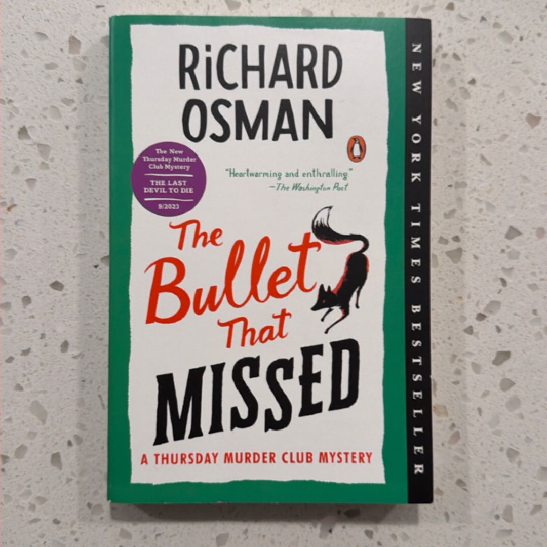 The Bullet That Missed