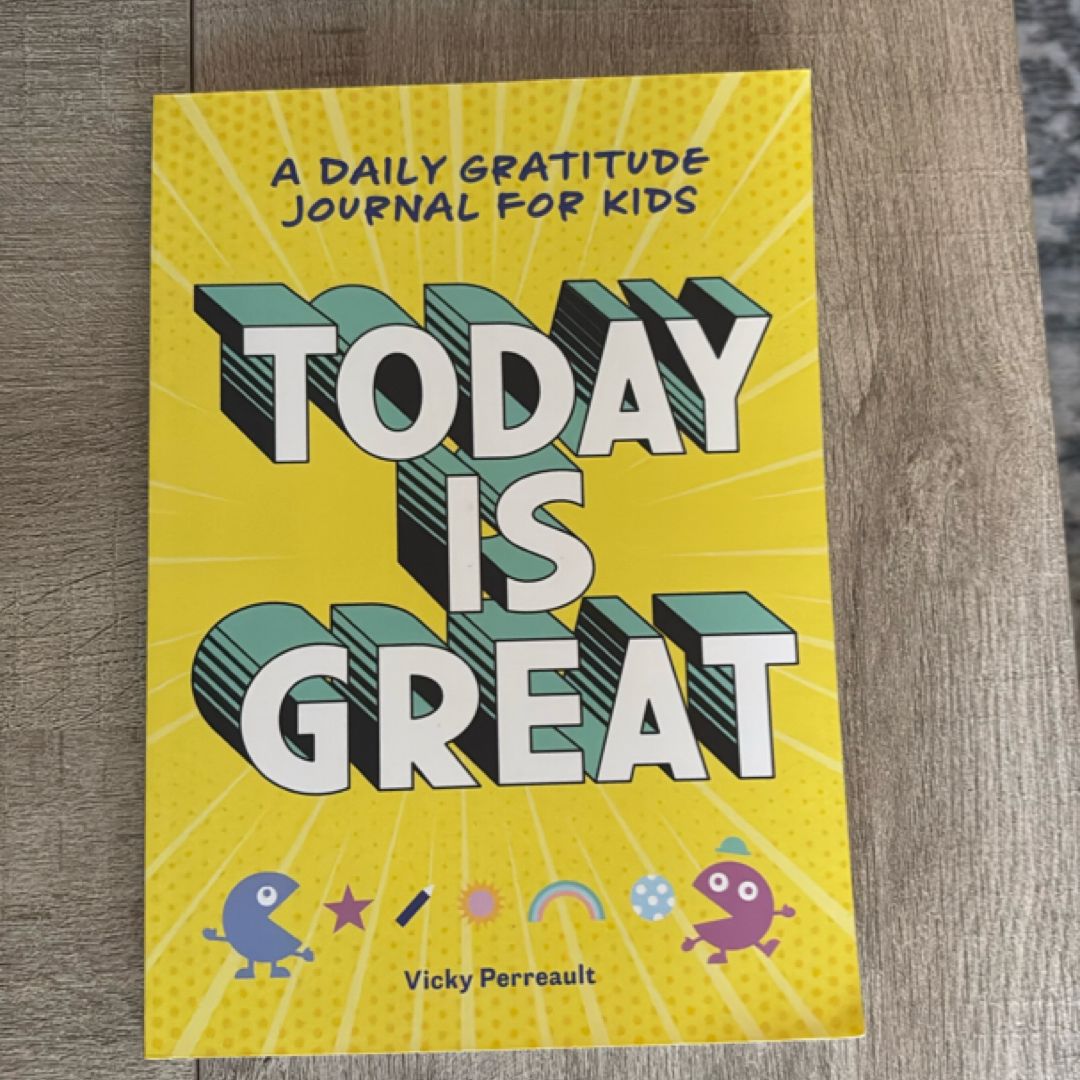 Today Is Great!