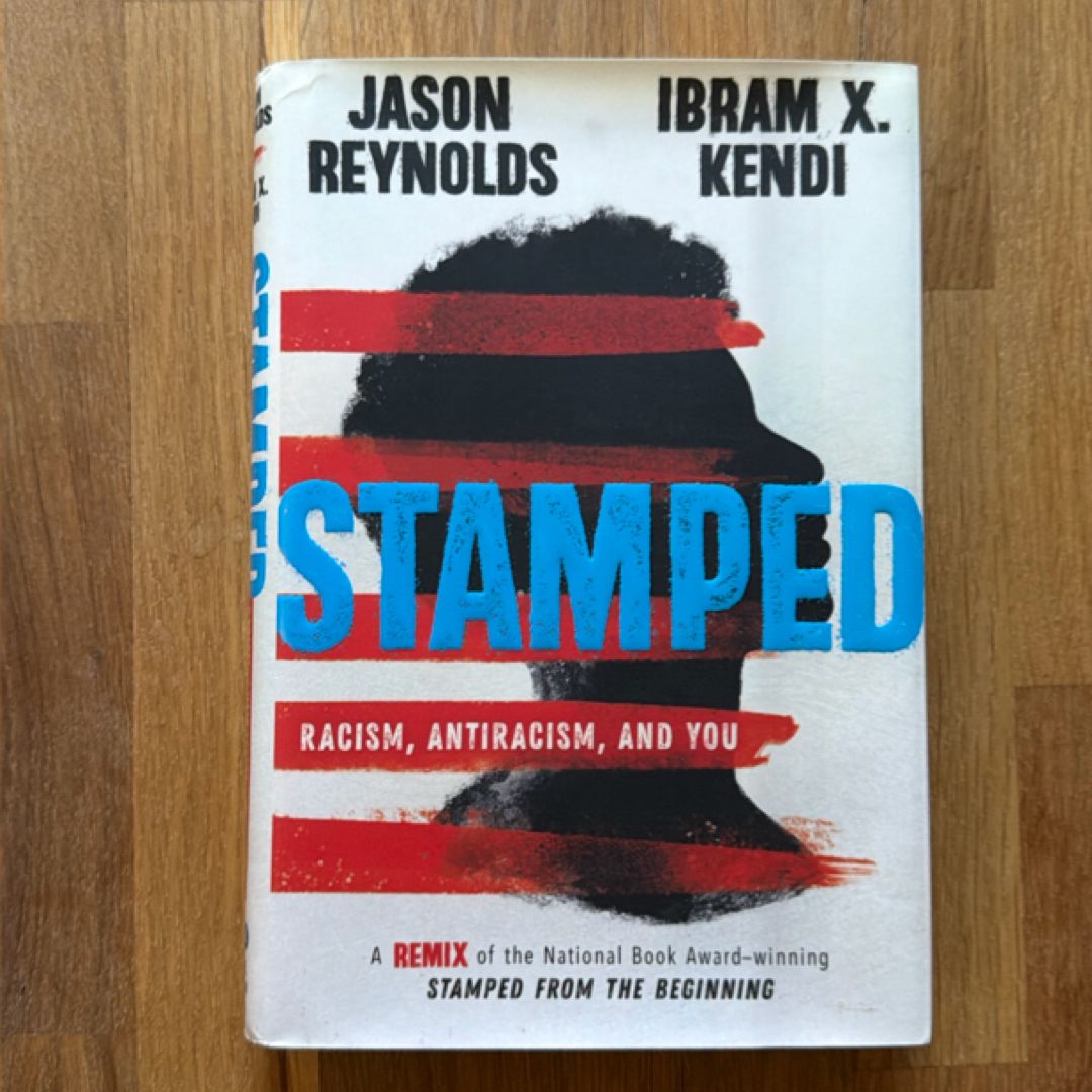 Stamped: Racism, Antiracism, and You