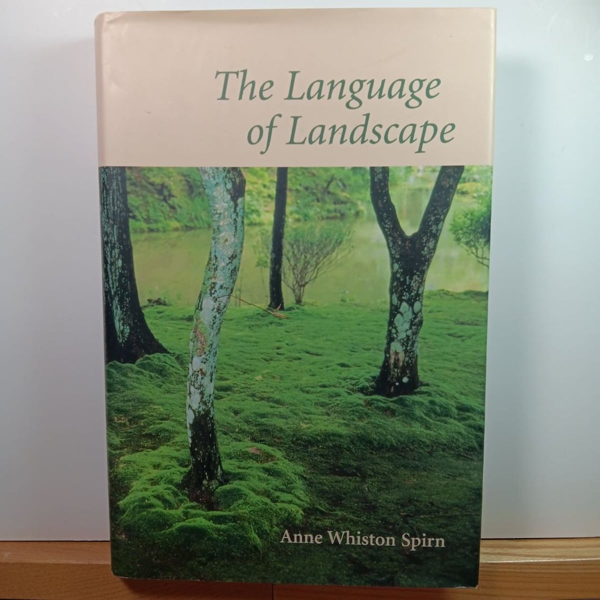 The Language of Landscape by Anne Whiston Spirn