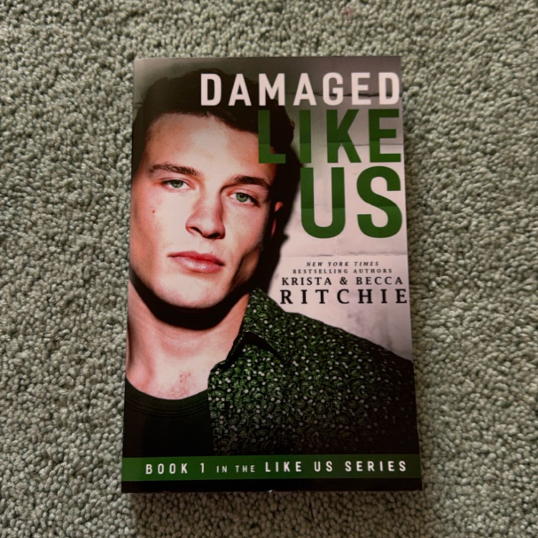 Damaged Like Us