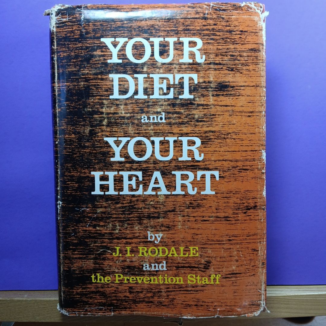 (First Edition) Your Diet and Your Heart