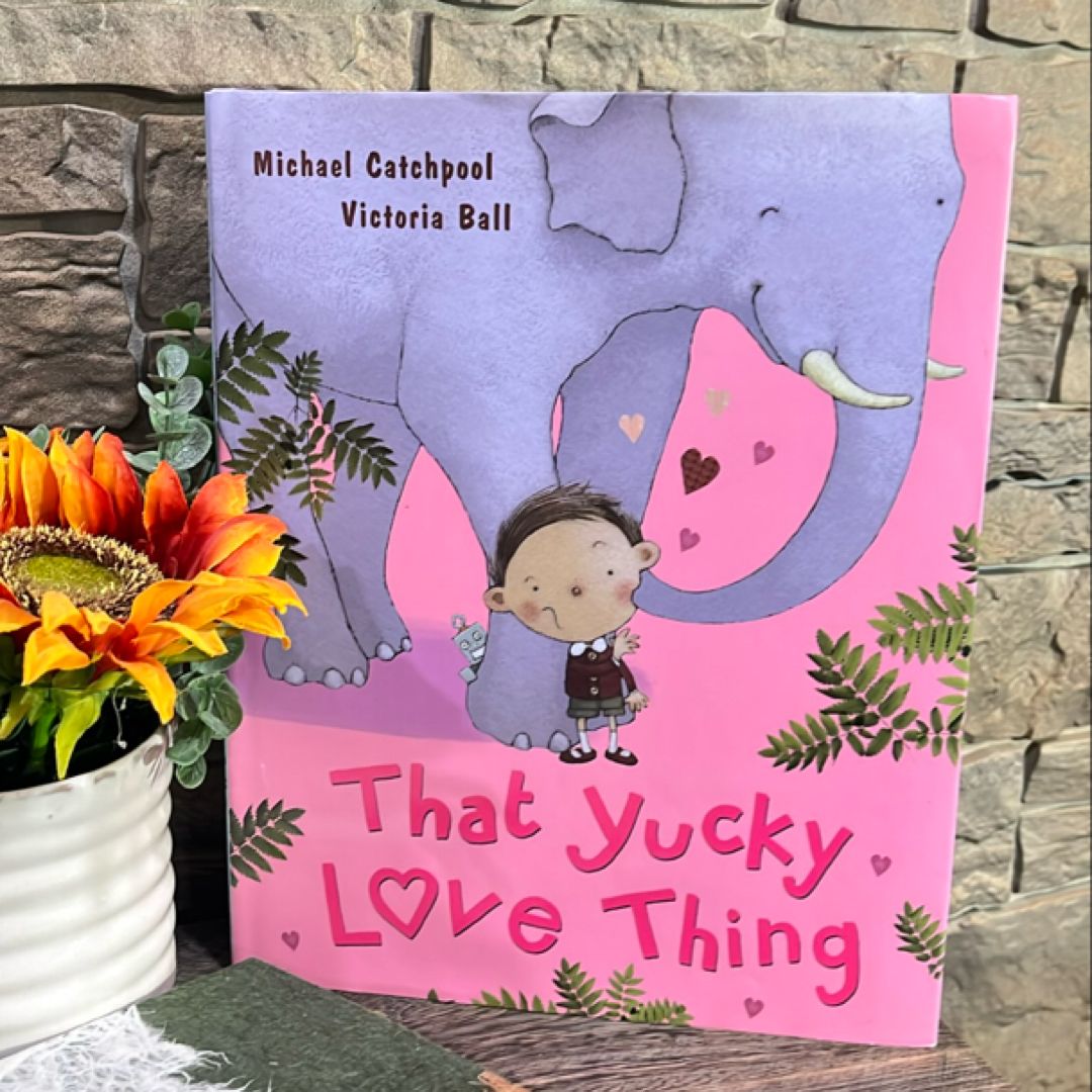That Yucky Thing Called Love