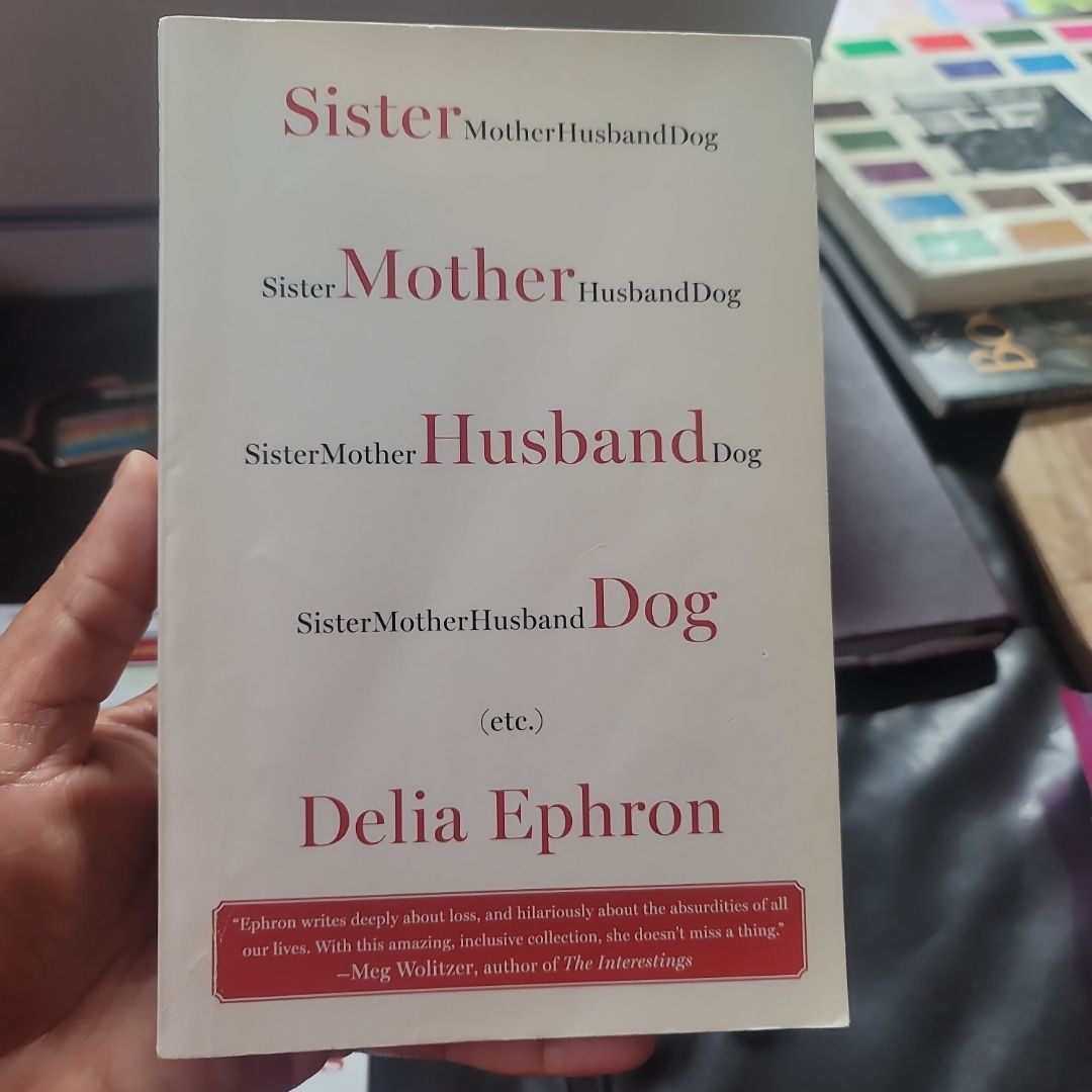 Sister Mother Husband Dog:(Etc.)