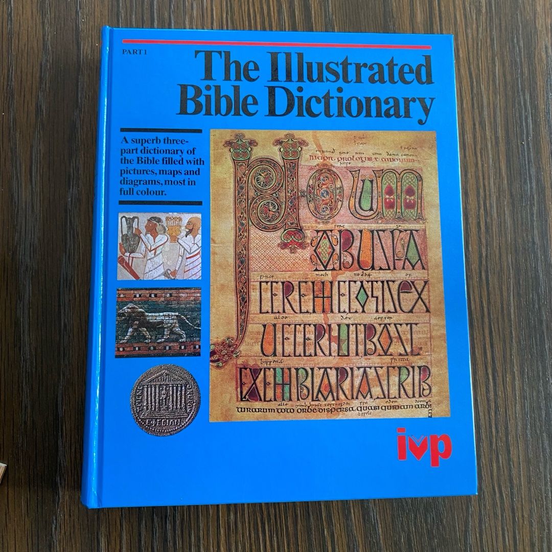 The Illustrated Bible Dictionary Part 1