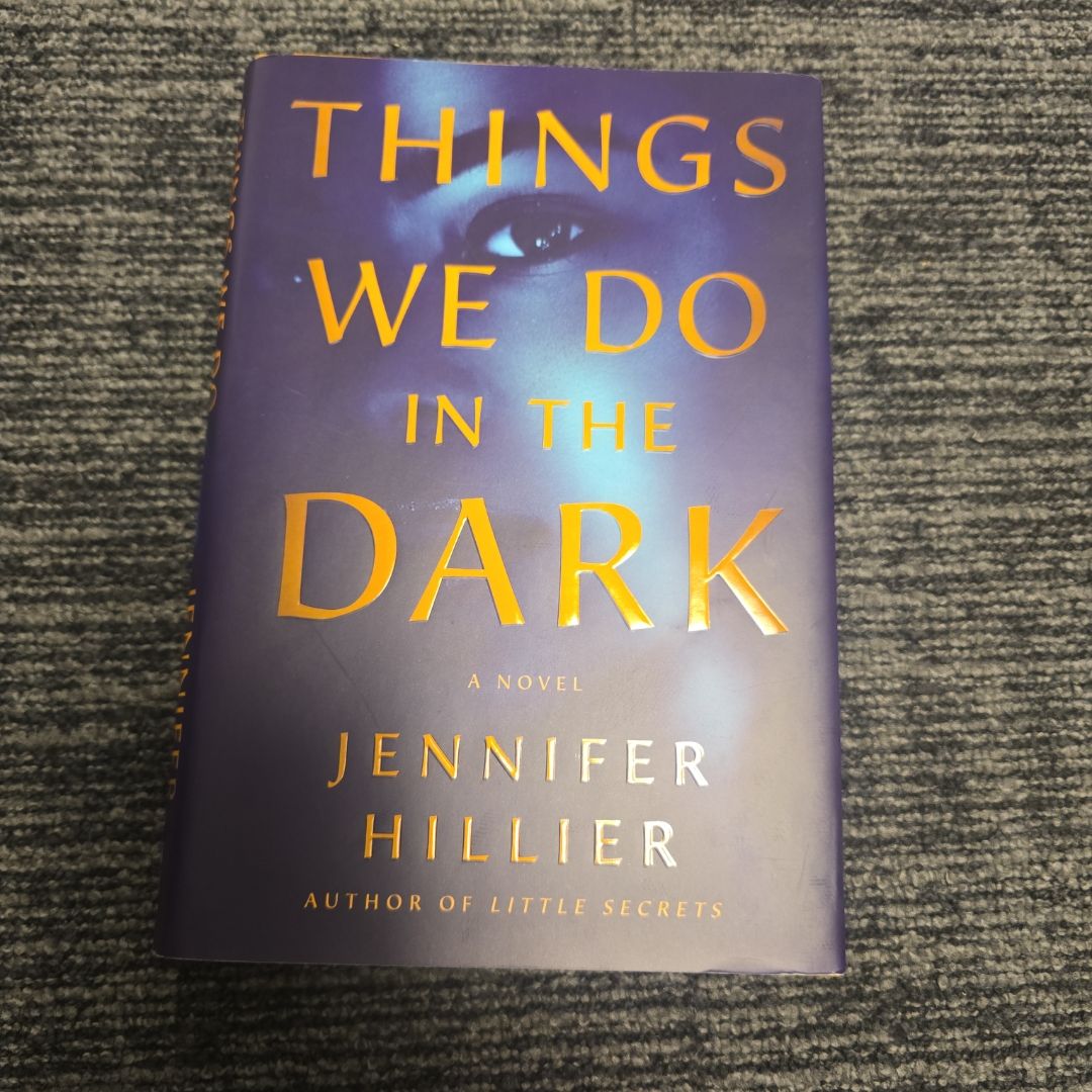 Things We Do in the Dark