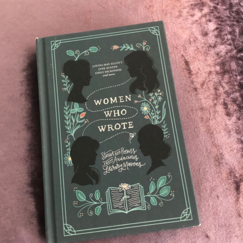 Women Who Wrote: Stories and Poems from Audacious Literary Mavens