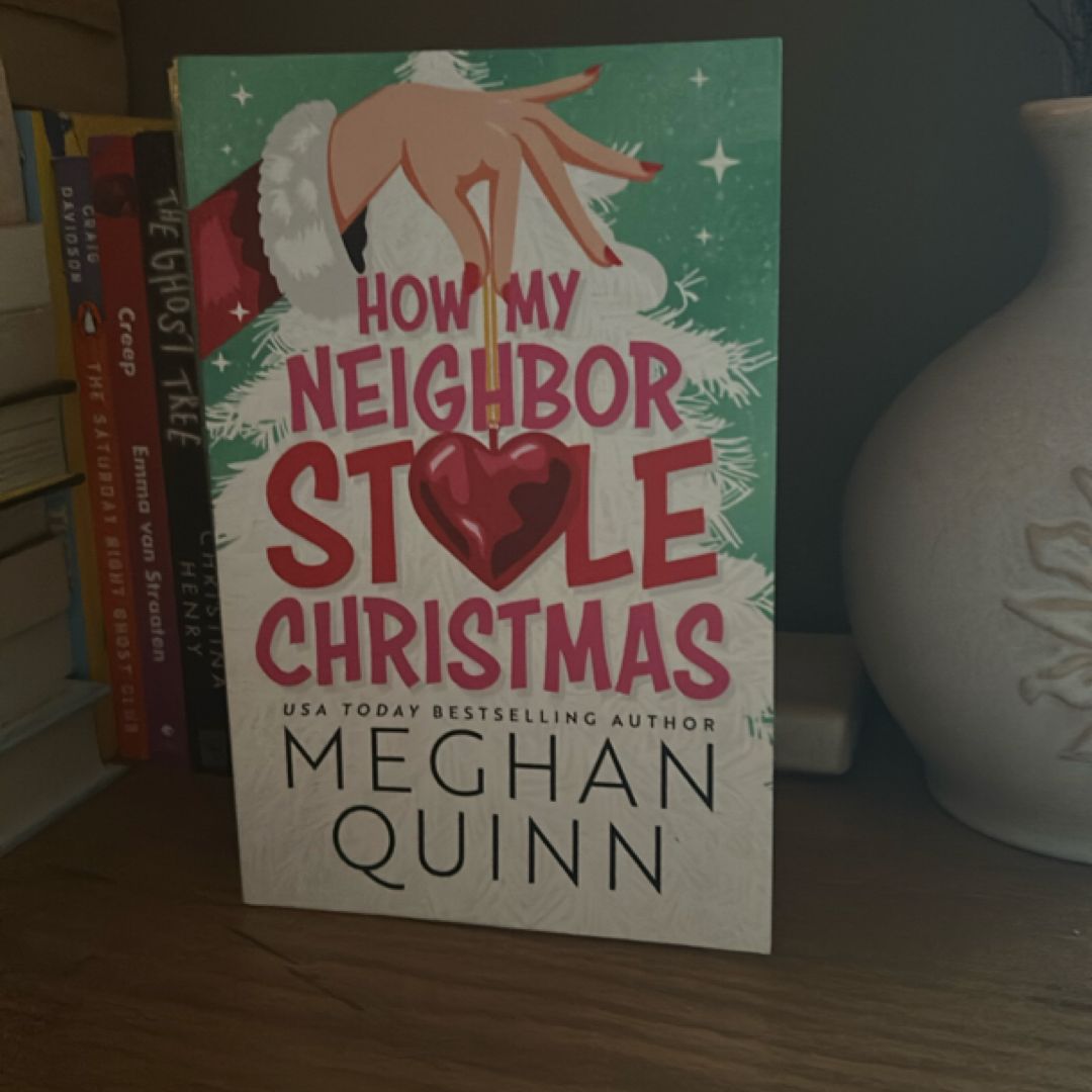 How My Neighbor Stole Christmas