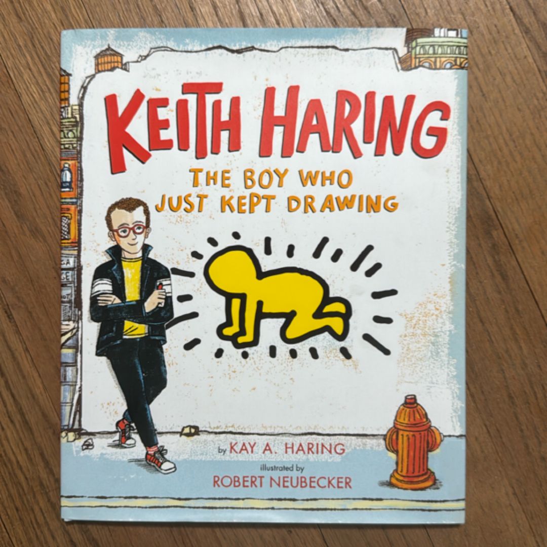Keith Haring: the Boy Who Just Kept Drawing