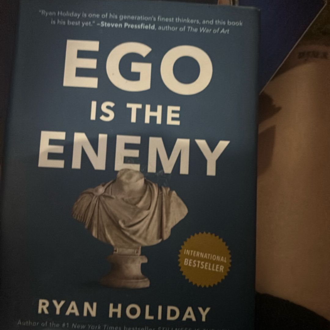 Ego Is the Enemy