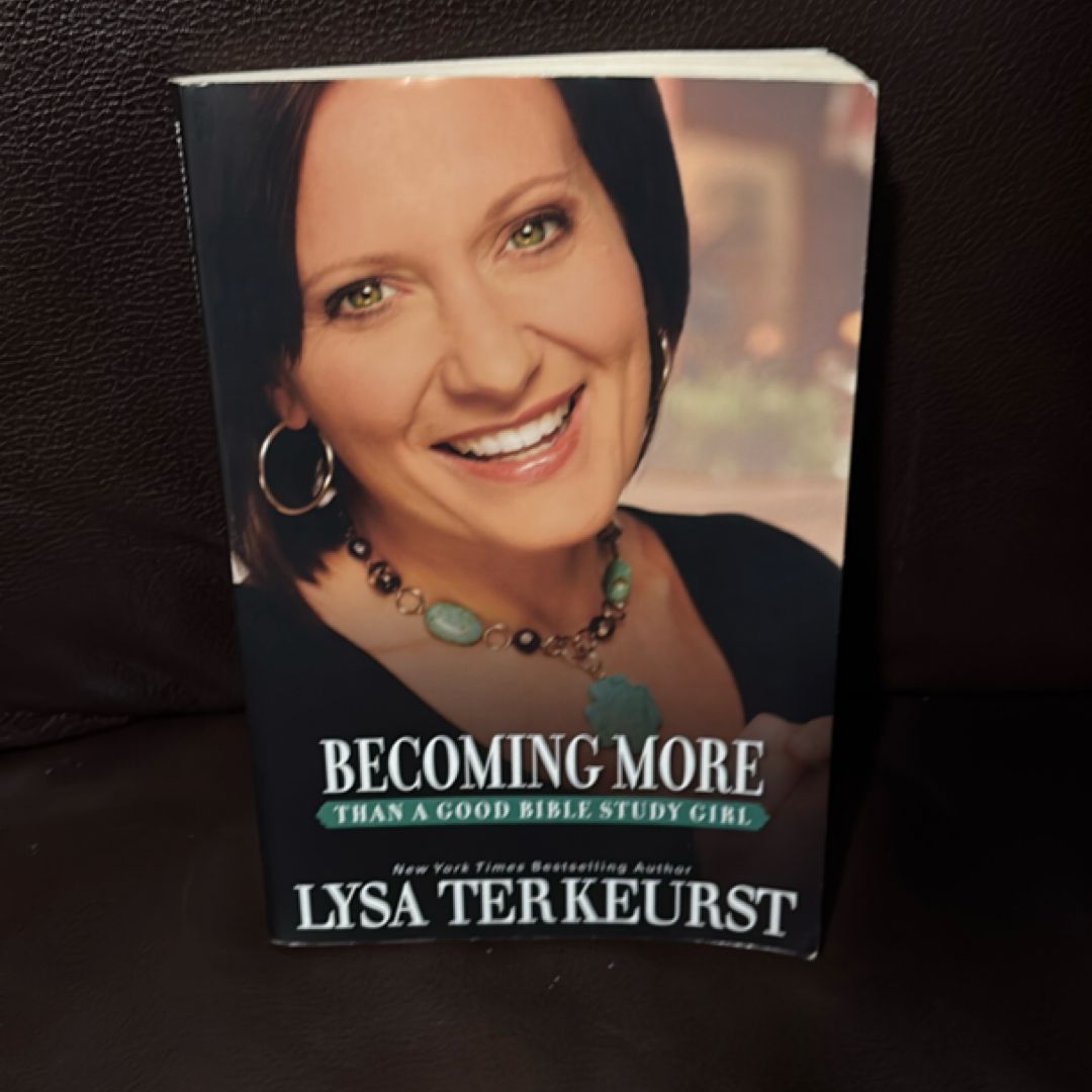 Becoming More Than a Good Bible Study Girl