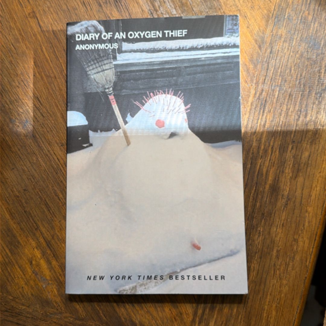 Diary of an Oxygen Thief