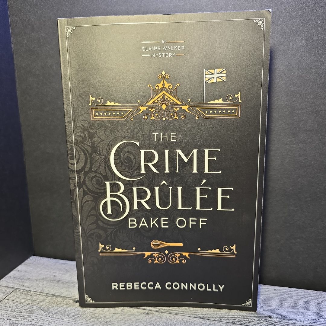 The Crime Brulee Bake Off