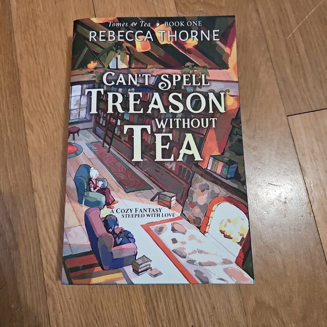 Can't Spell Treason Without Tea