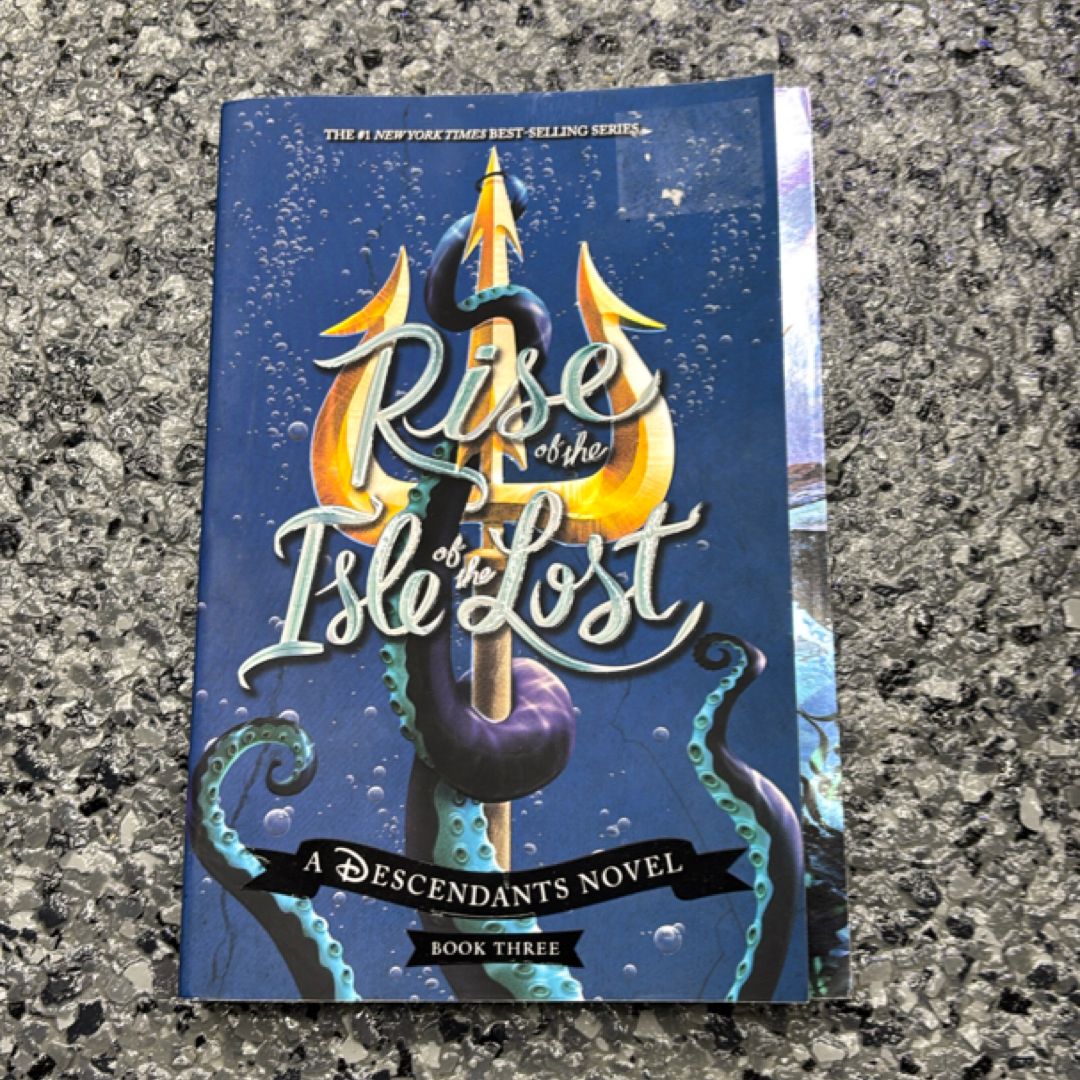 Rise of the Isle of the Lost (a Descendants Novel, Book 3)