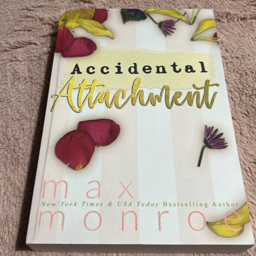 Accidental Attachment