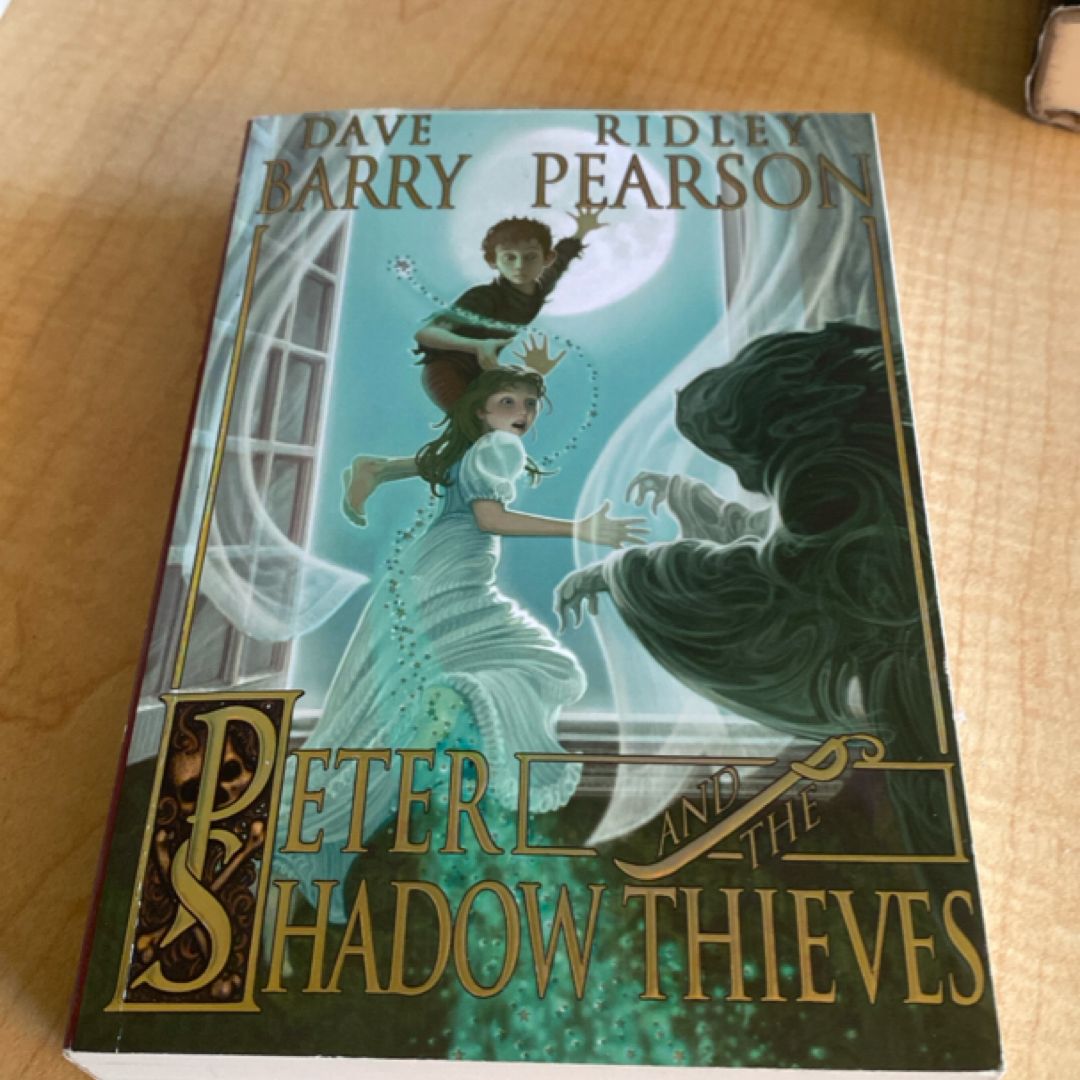 Peter and the Shadow Thieves (Peter and the Starcatchers)