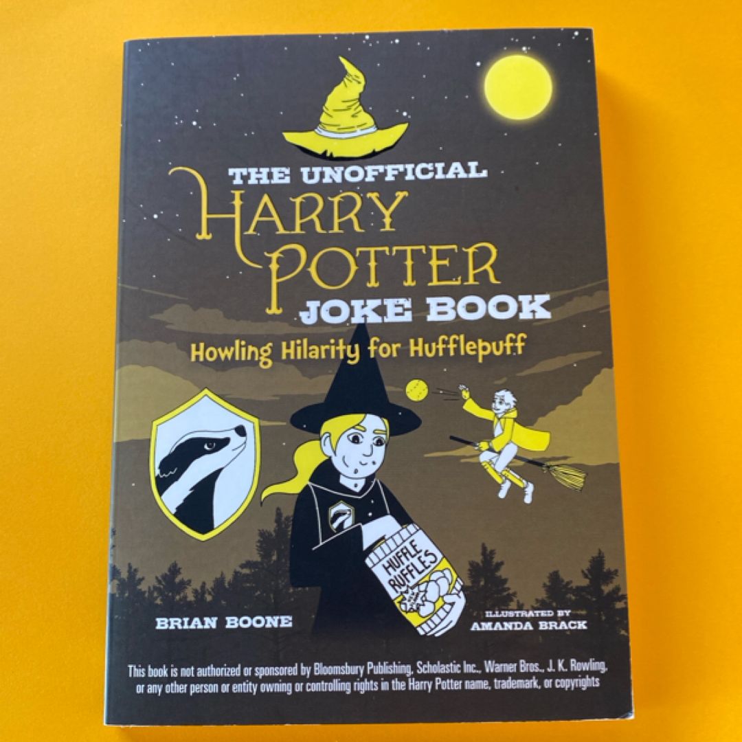 The Unofficial Harry Potter Joke Book: Howling Hilarity for Hufflepuff