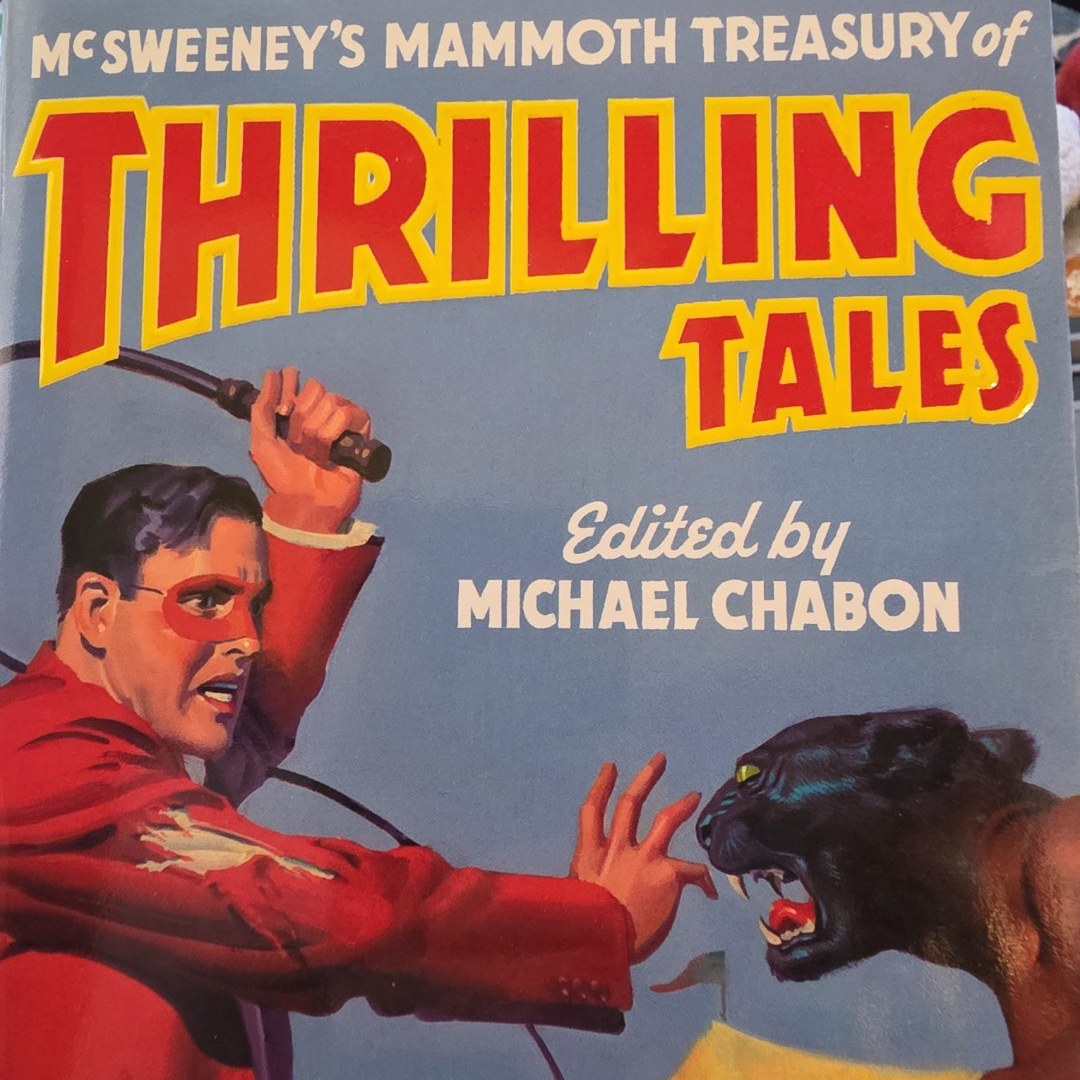 McSweeney's Mammoth Treasury of Thrilling Tales