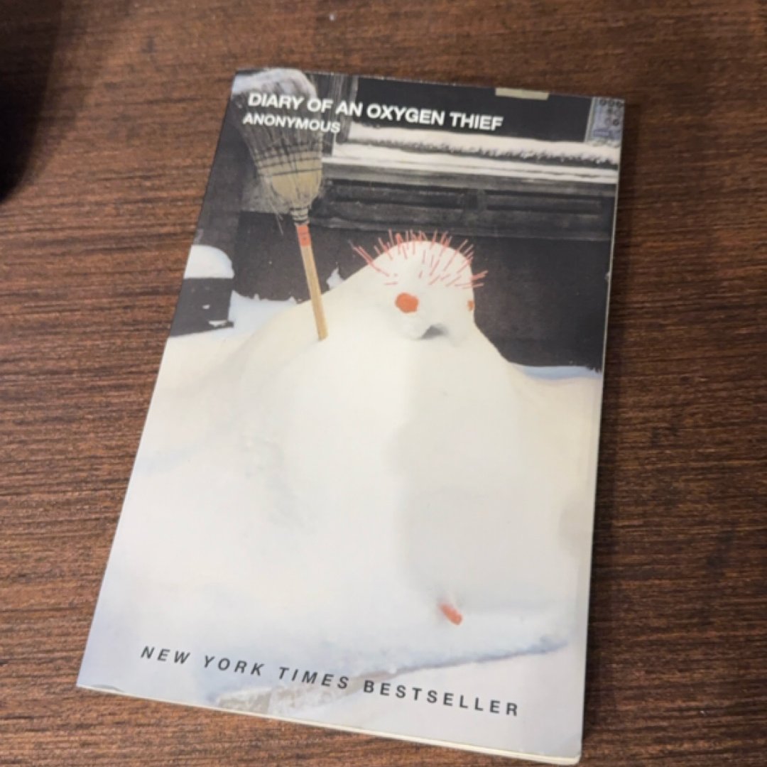 Diary of an Oxygen Thief