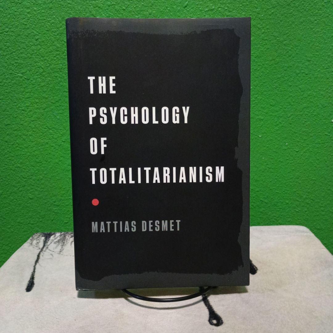 The Psychology of Totalitarianism