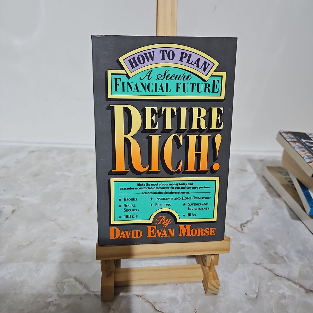 Retire Rich! How to Plan a Secure Financial Future
