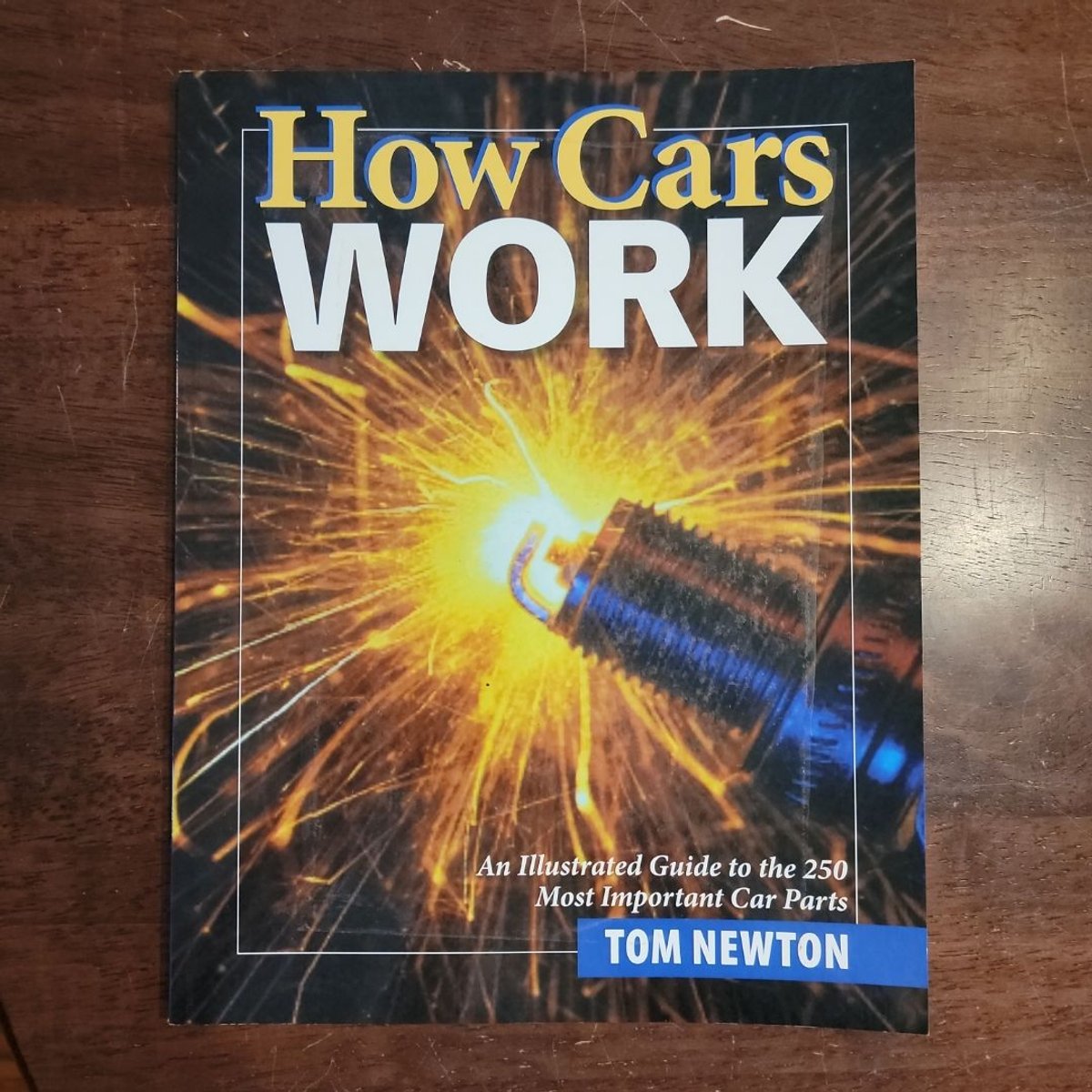 How Cars Work by Tom Newton
