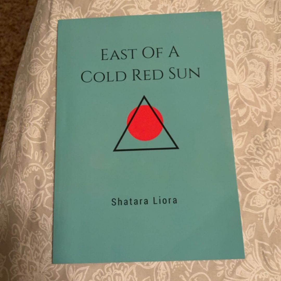 East of a Cold Red Sun
