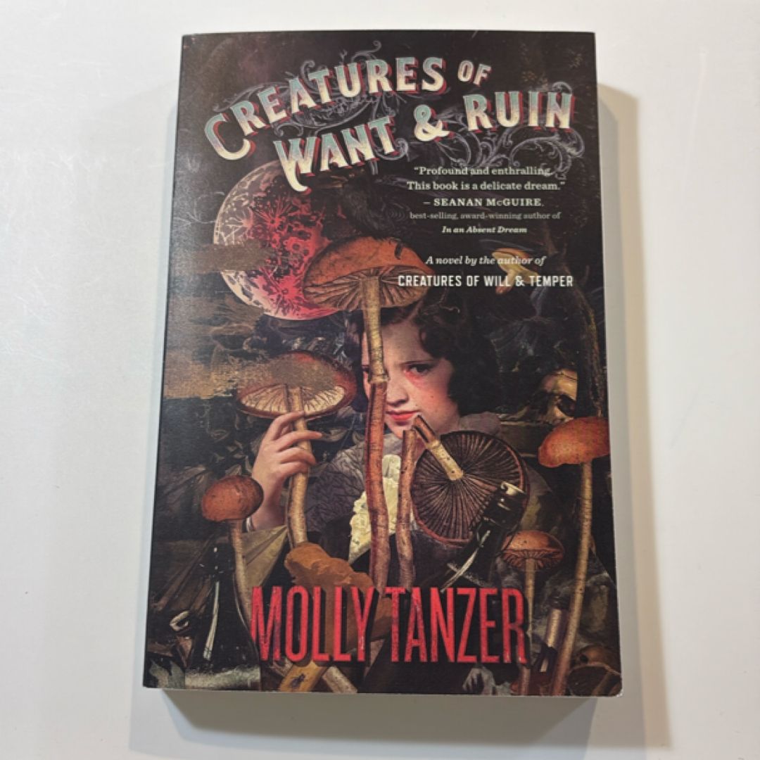 Creatures of Want and Ruin