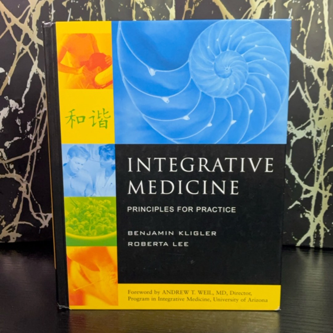 Integrative Medicine: Principles for Practice
