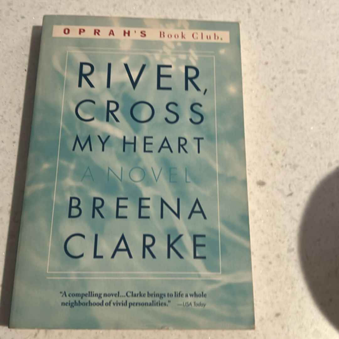 River, Cross My Heart