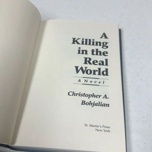 A Killing in the Real World