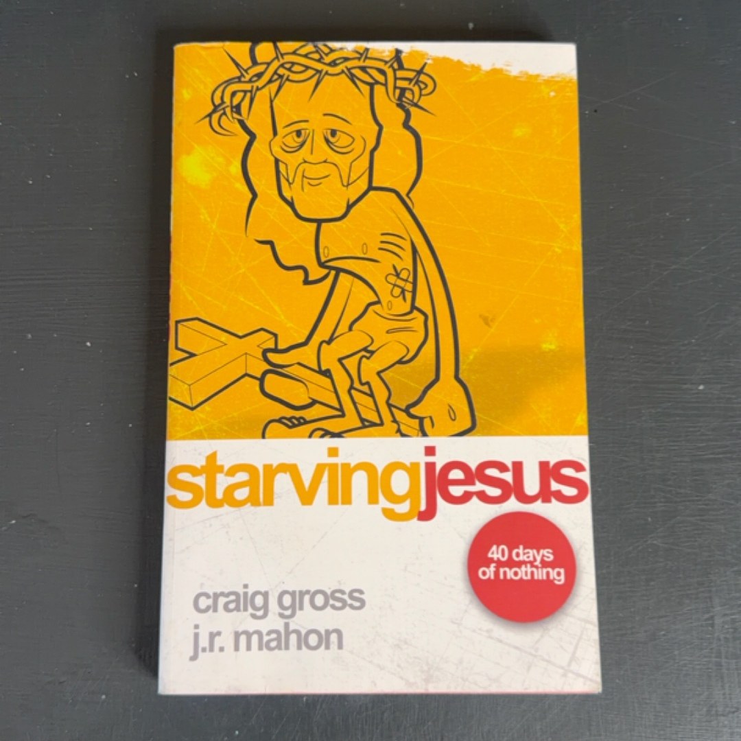 Starving Jesus Off the Pew, Into the World