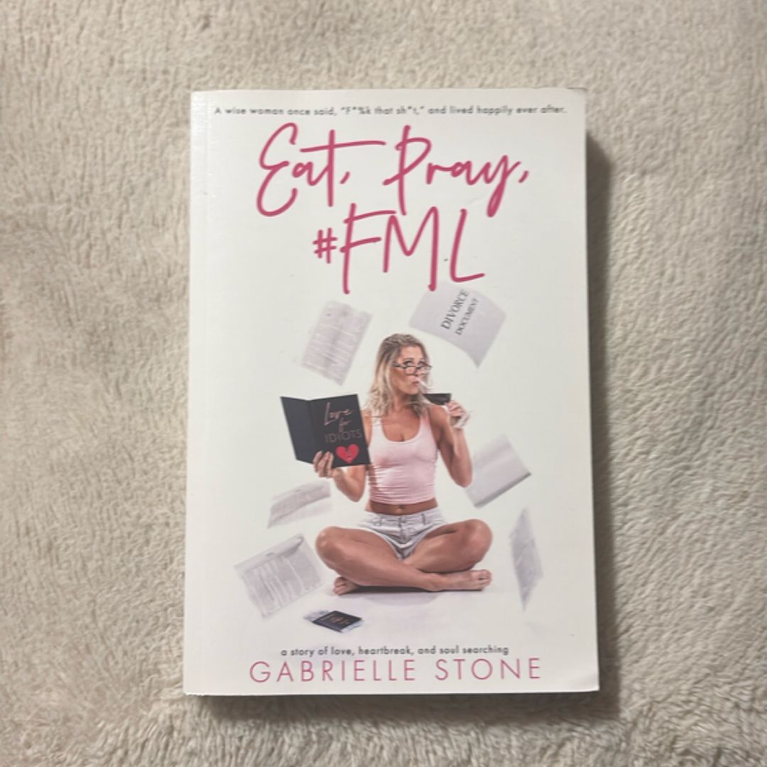 Eat, Pray, #FML