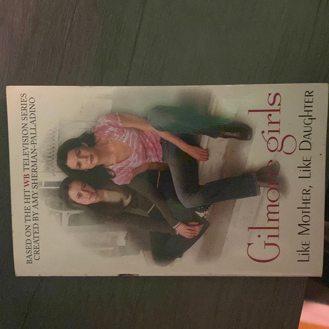 Gilmore Girls: Like Mother, Like Daughter