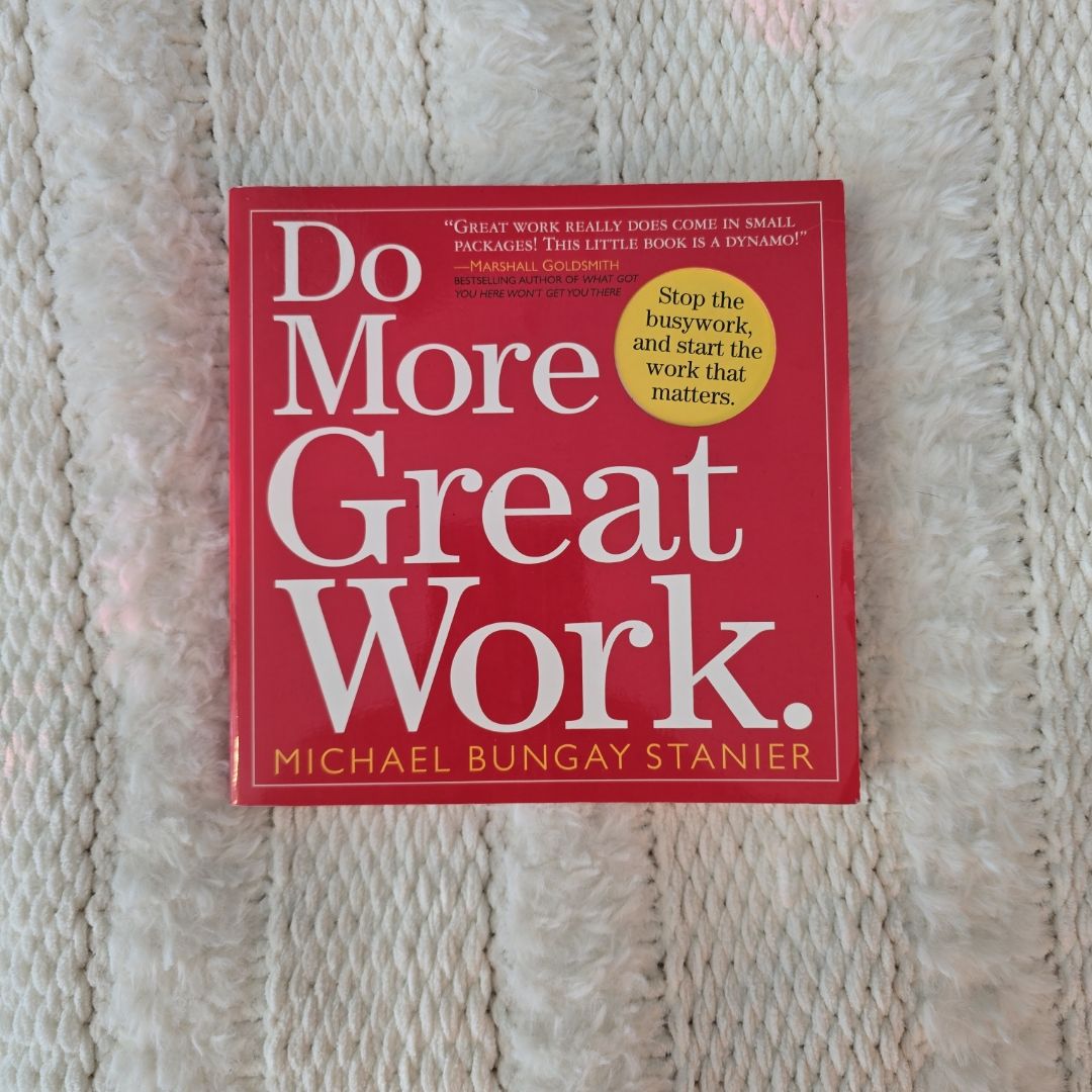 Do More Great Work